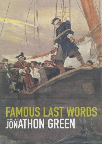 Famous Last Words