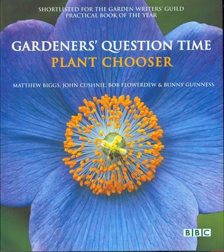 Gardeners Question Time - Plant Chooser (Gardeners Question Time)