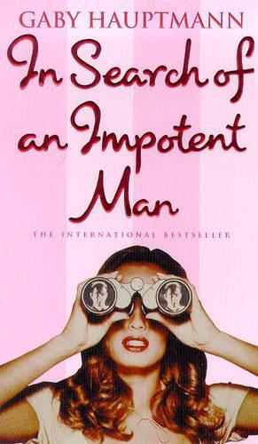 In Search Of An Impotent Man