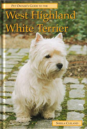 Pet Owners Guide to the West Highland White Terrier