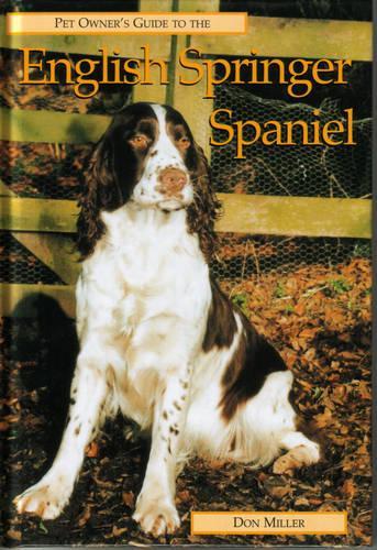 The Pet Owners Guide to the English Springer Spaniel (Pet owners guides)