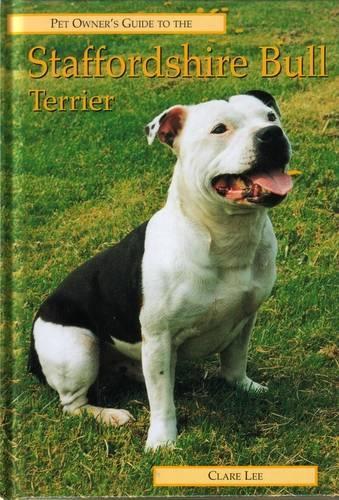 Pet Owners Guide to the Staffordshire Bull Terrier
