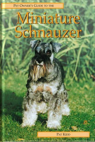 Pet Owners Guide to the Miniature Schnauzer