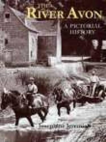 The River Avon from Warwick to Tewkesbury: A Pictorial History