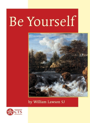 Be Yourself: An Explanation of Humility (Spirituality)