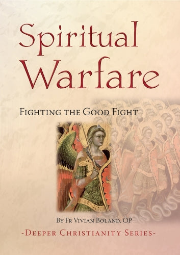 Spiritual Warfare: Fighting the Good Fight (Deeper Christianity)