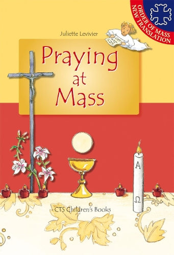Praying at Mass: Including the Order of Mass New Translation