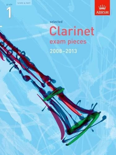 ABRSM Clarinet Examination Pieces: Grade 1 (2008-2013)