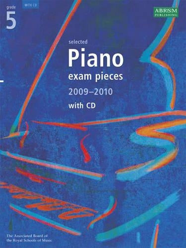 Selected Piano Exam Pieces 2009-2010 (With CD): Grade 5