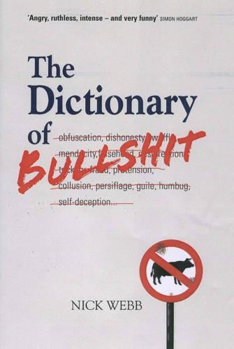 The Dictionary of Bullshit: Self-defence for English Speakers