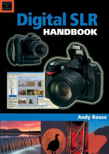 Digital SLR Handbook