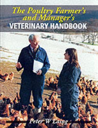 The Poultry Farmers and Managers Handbook