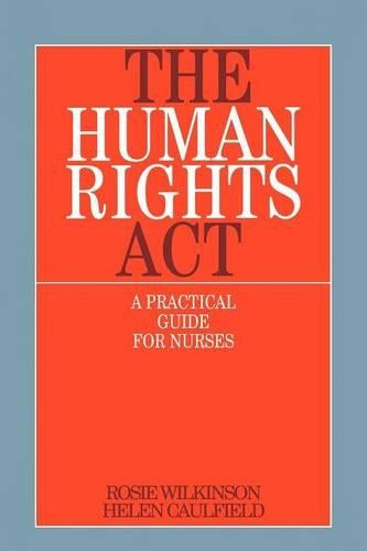 Human Rights Act: A Practical Guide for Nurses