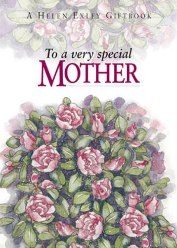 To a Very Special Mother (To-Give-and-to-Keep)