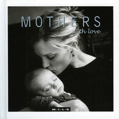 Mothers with Love (M.I.L.K.)