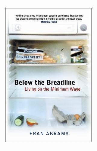 Below The Breadline: Living on the Minimum Wage