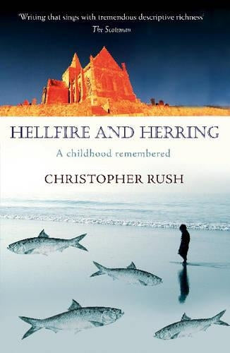 Hellfire And Herring: A childhood remembered