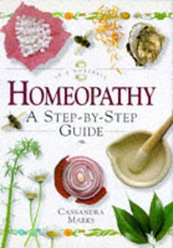Homeopathy: A Step-by-step Guide (In a Nutshell)