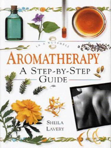 Aromatherapy: A Step-by-step Guide (In a Nutshell)