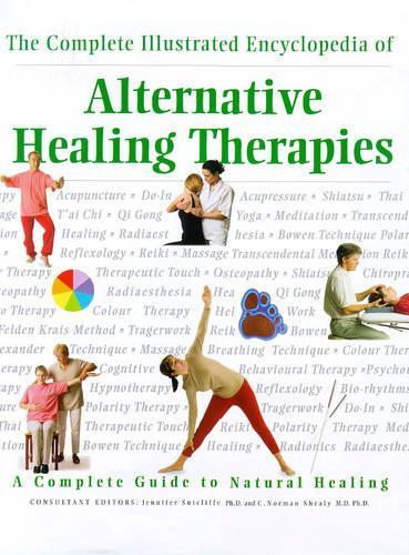 Illustrated Encyclopedia of Alternative Healing Therapies