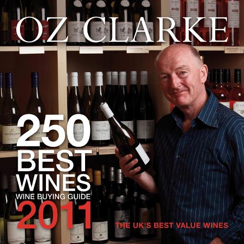 Oz Clarke 250 Best Wines 2011