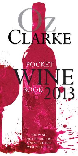 Oz Clarkes Pocket Wine Book 2013