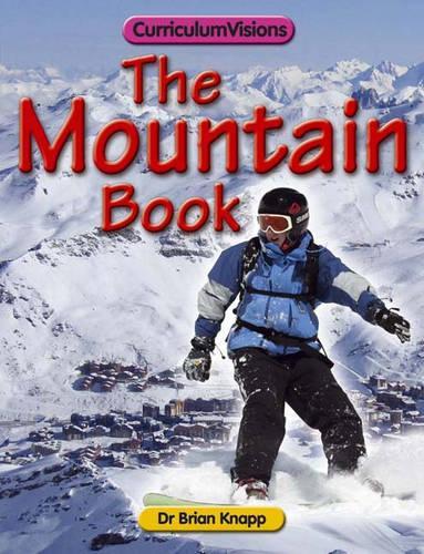 The Mountain Book (Curriculum Visions)