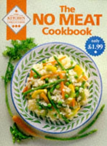 No Meat Cookbook (Kitchen Collection)