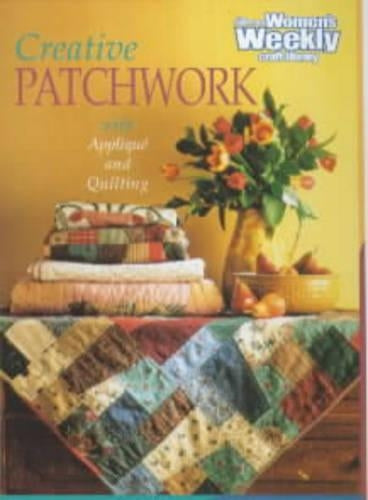 Creative Patchwork ("Australian Womens Weekly" Home Library)