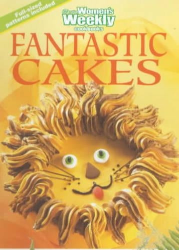 Fantastic Cakes ("Australian Womens Weekly" Home Library)