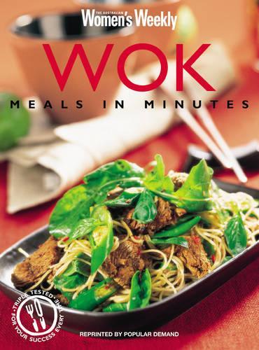 Wok Meals in Minutes (Australian Womens Weekly Home Library) (The Australian Womens Weekly Essentials)