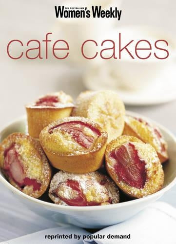 Cafe Cakes: Cafe Cakes and Puddings ("Australian Womens Weekly" Home Library)