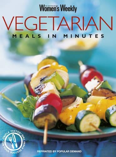 Vegetarian Meals In Minutes (The Australian Women's Weekly Essentials)