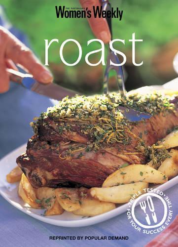 Roast ("Australian Womens Weekly" Home Library)