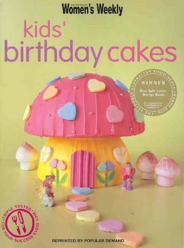 Kids Birthday Cakes ("Australian Womens Weekly" Home Library)