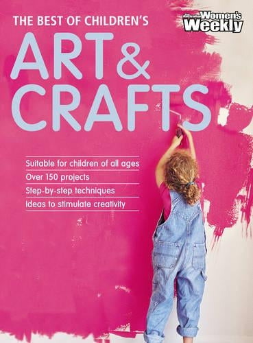 Best of Childrens' Art & Craft (The Australian Women's Weekly)