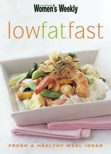 Low Fat Fast (The Australian Women's Weekly Minis)