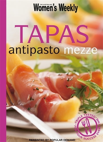 Tapas, Antipasto, Mezze (The Australian Womens Weekly Minis)