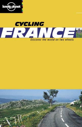 France (Lonely Planet Cycling Guides)