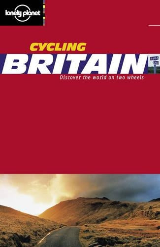 Britain (Lonely Planet Cycling Guides)