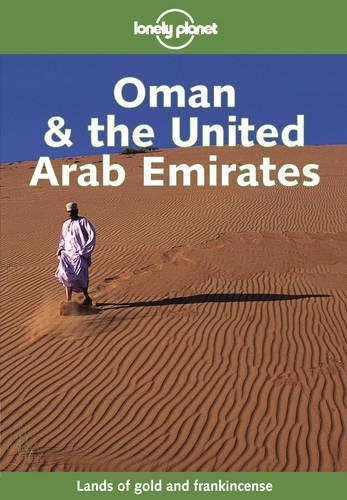 Oman and the United Arab Emirates (Lonely Planet Guides)