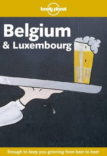 Belgium and Luxembourg (Lonely Planet Country Guides)