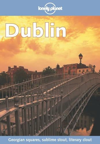 Dublin (Lonely Planet City Guides)