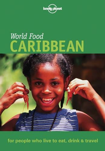 Caribbean (Lonely Planet World Food)