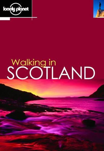 Walking in Scotland (Lonely Planet Walking Guides)