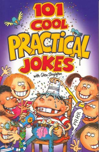 101 Cool Practical Jokes (Cool Series)