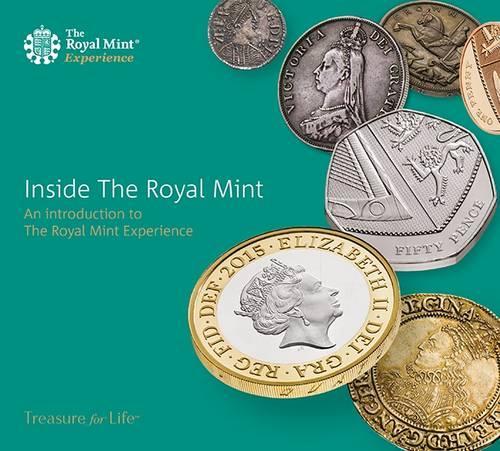 Inside the Royal Mint: An Introduction to the Royal Mint Experience