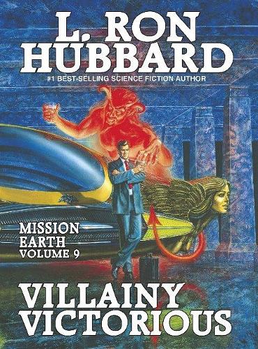 Villainy Victorious (Mission Earth)