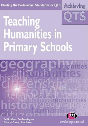 Teaching Humanities in Primary Schools (Achieving QTS Series)