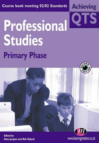 Professional Studies: Primary Phase (Achieving QTS Series)